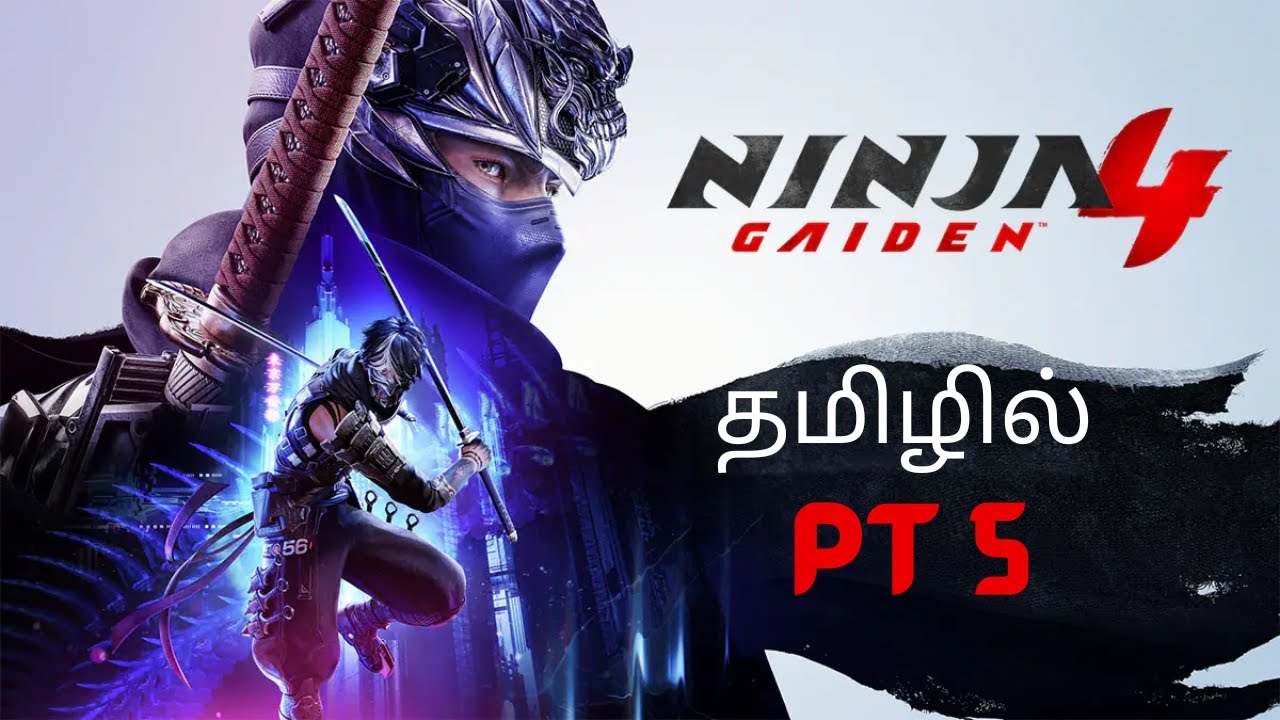 சீவிடுவேன் - NINJA GAIDEN 4 Tamil Pt 5 | Gaming Bharathi