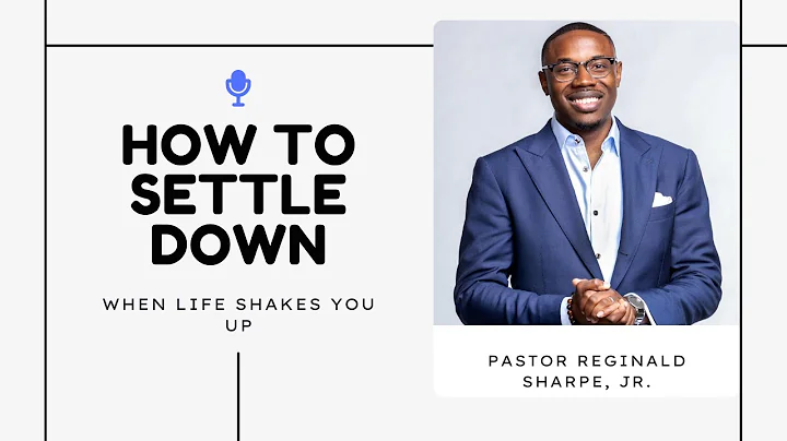 Pastor Reginald W. Sharpe, Jr. - How To Settle Dow...