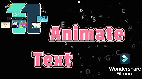 FILMORA 11 Learn to ANIMATE TEXT