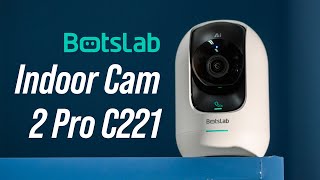 Trên tay camera an ninh Botslab Indoor Cam 2 Pro C221