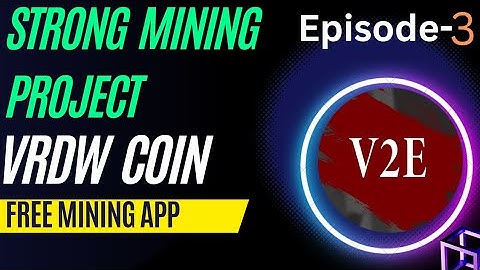 Strong mining project 2023.Episode-3.Mining Application.VRDW coin mining.All Things 5M.