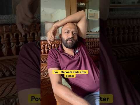 Marwadi dads after dinner 😂 #comedy #marwadi #comedyvideo #ytshorts