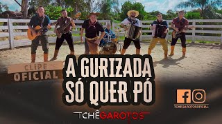 Tchê Garotos - A Gurizada só Quer Pó (Clipe Oficial)