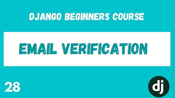 Django Email Verification in Registration. Python Django Web Framework Course. #28