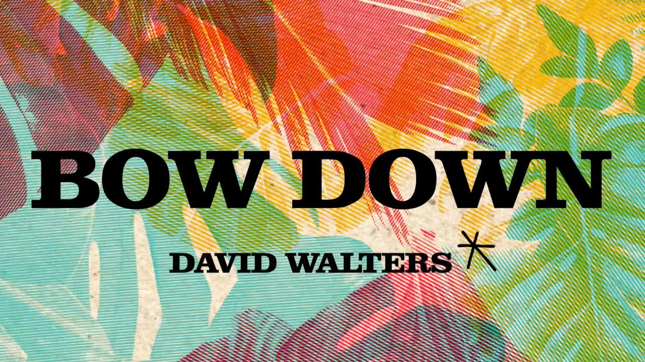 在 YouTube 上观看 David Walters - Bow Down (Official Audio) 在 YouTube 上观看 David Walters - Bow Down (Official Audio)