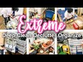 *NEW* EXTREME DEEP CLEAN WITH ME 2022 | CLEAN DECLUTTER AND ORGANIZE WITH ME