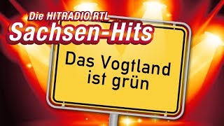 HITRADIO RTL Sachsenhit: Das Vogtland ist grün