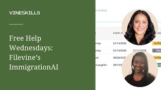 Free Help Wednesdays: Filevine's ImmigrationAI