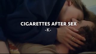 Cigarettes after sex // K (video sub. español) Mel & Dan