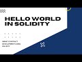 Solidity/Smart Contract Development Complete Tutorial|Hello World In Solidity|Tutorial:3