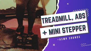 MINI STEPPER, TREADMILL + ABS WORKOUT | ASMR SOUNDS (NO TALKING) | @KellyVlogsASMR