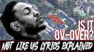 Kendrick Lamar - Not Like Us  Reaction| Lyrics Explained | The Drake Diss Song Anthem