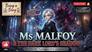 Ms MALFOY & The Dark Lord's Shadow | Chapter 151-200 | Fantasy LitRPG Audiobook #fantasyaudiobook