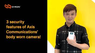3 security features of Axis Communications' body worn camera!