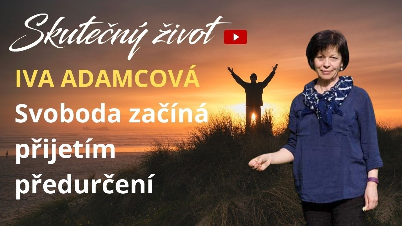 🚀 IVA ADAMCOVÁ BOŘÍ MÝTUS SVOBODNÉ VŮLE: PRAVDA JE JINDE