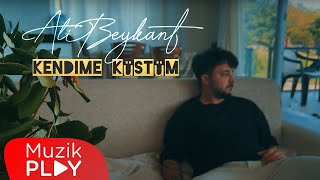 Ali Beykant - Kendime Küstüm  Resimi