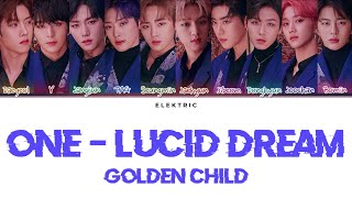 GOLDEN CHILD 골든차일드 - 'ONE (Lucid Dream)' - (ENG/HAN/ROM/가사)