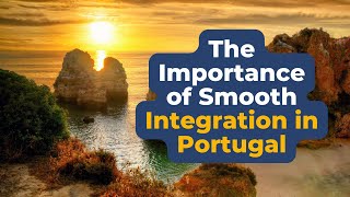 The Importance of Smooth Integration in Portugal