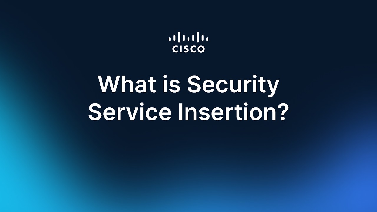 Cisco Security Service Insertion Explained