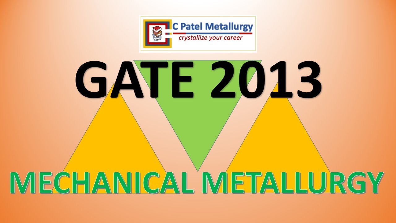 Решение задач по механической металлургии на экзамене GATE 2013.