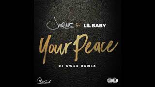 Jacquees featuring Lil Baby - Your Peace  (DjGweb Remix )