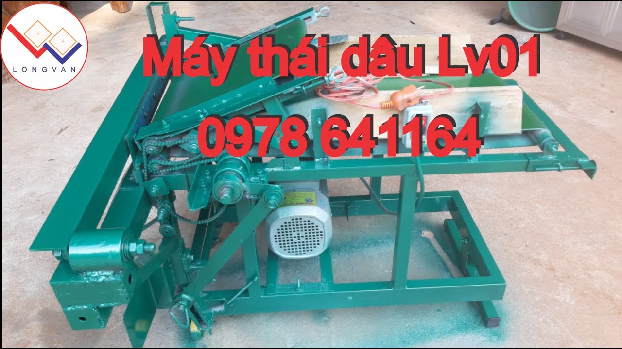 MÁY THÁI DÂU, BĂM DÂU - NÉ GỖ LONG VÂN - youtube