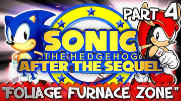 Sonic After the Sequel - Part 4 (Foliage Furnace Zone)
