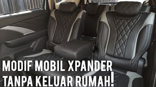 Xpander Vlog #1 : Ganti Jok Kulit dan Arm Rest