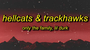 Only The Family & Lil Durk - Hellcats & Trackhawks (Lyrics) | i remember claiming dipset