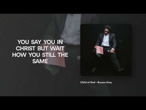 Bryson Gray - Child of God [Lyric Video]