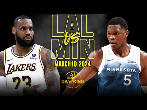 Los Angeles Lakers vs Minnesota Timberwolves Full Game Highlights | March 10, 2024  | FreeDawkins