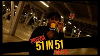 Preeda -  #51in51 [Freestyle] @SB.Preeda (Day 35) | #LAB51