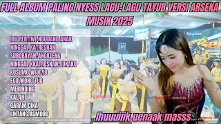   Album Paling Nyess Lagulagu Tayub Versi Arseka Musik 2025 