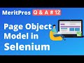 What is Page Object Model in selenium | POM implementation in selenium Java | MeritPros Q & A # 12