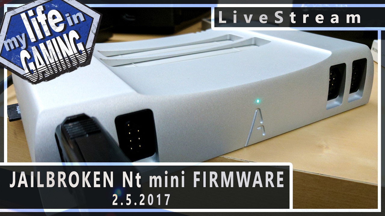 Jailbroken Nt mini Firmware (w/The 8-Bit Duke) 2.5.2017 :: LiveStream - Jailbroken Nt mini Firmware (w/The 8-Bit Duke) 2.5.2017 :: LiveStream
