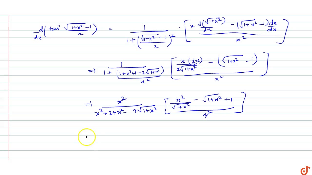 The Derivative Of Tan 1 Sqrt 1 X 2 1 X W R T Tan 1x Is Youtube