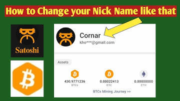 How to change your Nick Name in satoshi BTCs love Mining