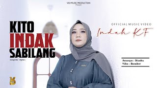 INDAH KF - KITO INDAK SABILANG [OFFICIAL MUSIC VIDEO]