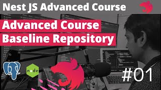 Nest JS Advanced Course Module 01 - Baseline Repository  #01