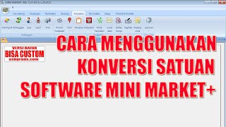 CARA MENGGUNAKAN KONVERSI SATUAN SOFTWARE MINI MARKET+ screenshot 1