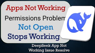 How To Fix DeepSeek App not working | Not Open | Space Issue | Network & Permissions Issue
