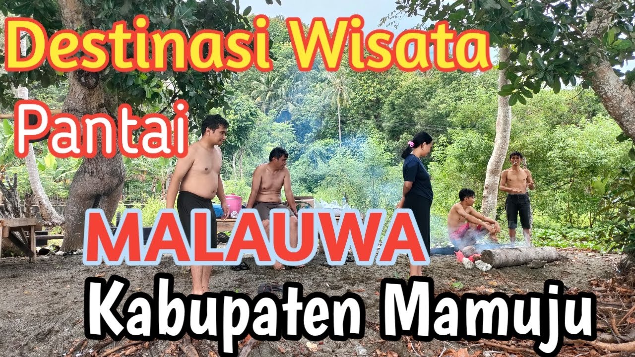 Destinasi Wisata Pantai Malauwa Kabupaten Mamujumaluwa Beach Tourism