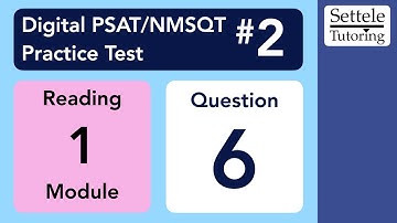 Digital PSAT 2, Reading Module 1, Question 6 (passage)
