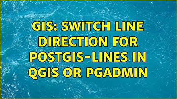GIS: Switch line direction for PostGIS-lines in QGIS or Pgadmin