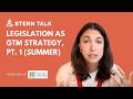 Legislation as GTM Strategy, Pt. 1 (Summer) | Stern Talk