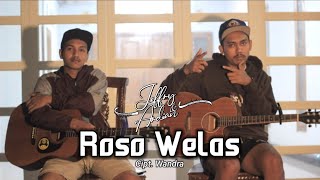 ROSO WELAS - WANDRA || COVER - (Jeffry&Ardian)