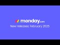 monday.com new features | February 2025