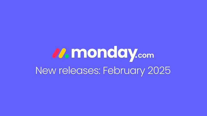 monday.com new features | February 2025