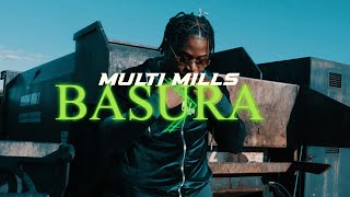 Multi Mills - Basura (Dir. By Kapomob Films)