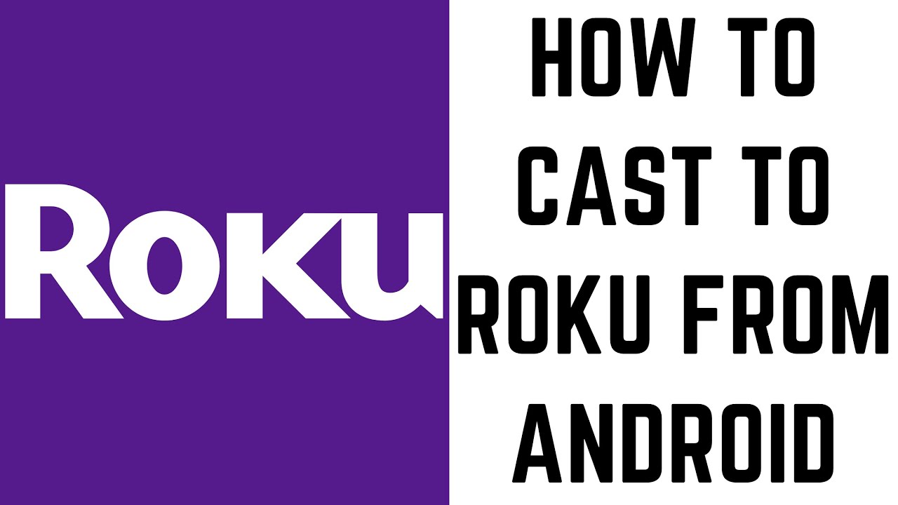 How to Cast to Roku from Android YouTube